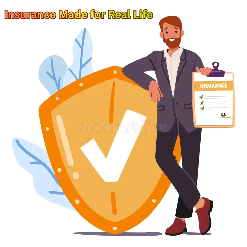 insurance made for real life providing practical financial protection and everyday security